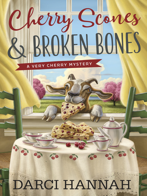 Title details for Cherry Scones & Broken Bones by Darci Hannah - Wait list